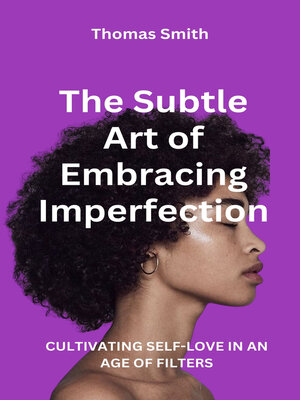 cover image of The subtle Art of Embracing imperfection